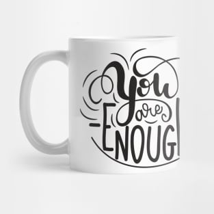 You Are Enough Lettering Mug